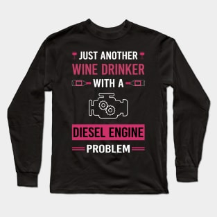 Wine Drinker Diesel Engine Long Sleeve T-Shirt